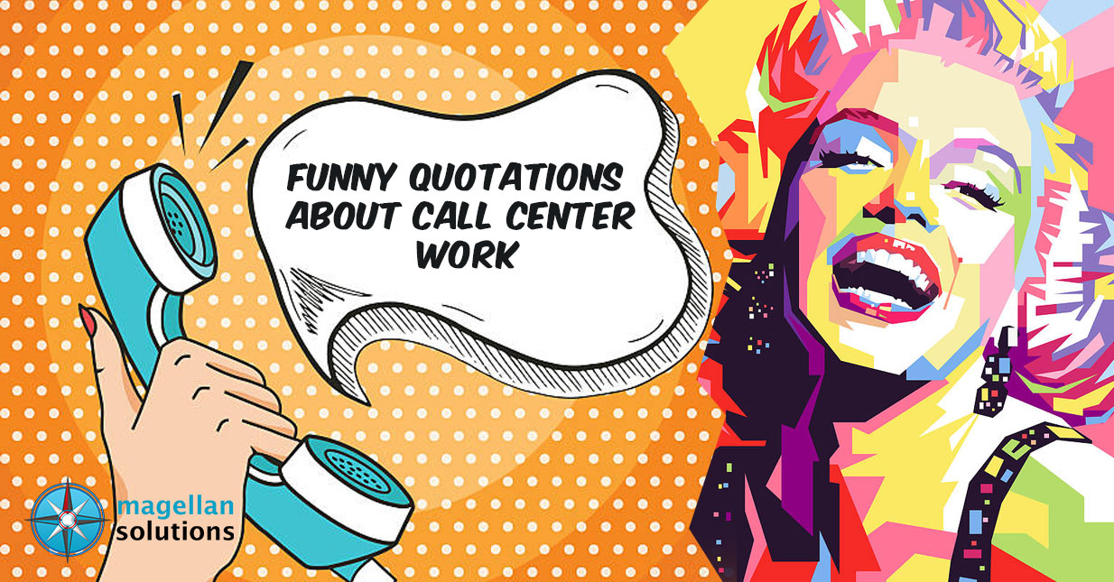 Funny Quotations About Call Center Work
