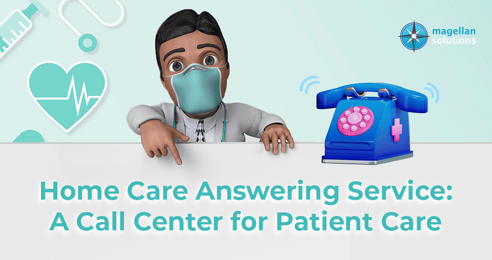 Home Care Answering Service: A Call Center for Patient Care banner