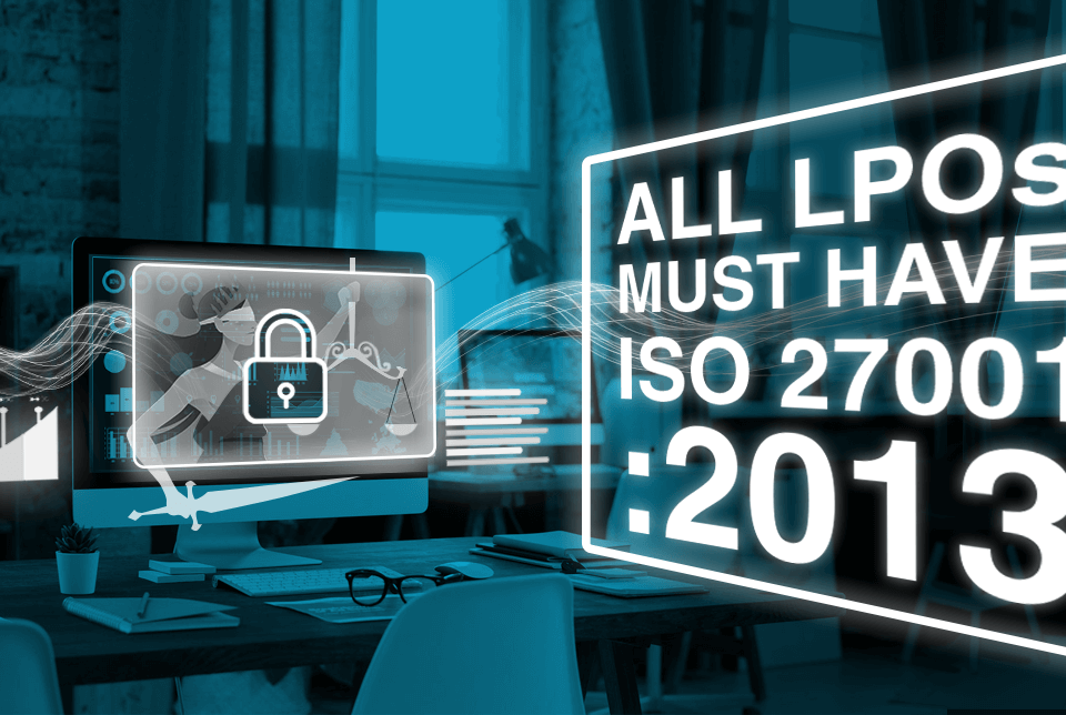 A blog banner by Magellan Solutions titled All Legal Process Outsourcing Providers Must Have ISO 27001:2013