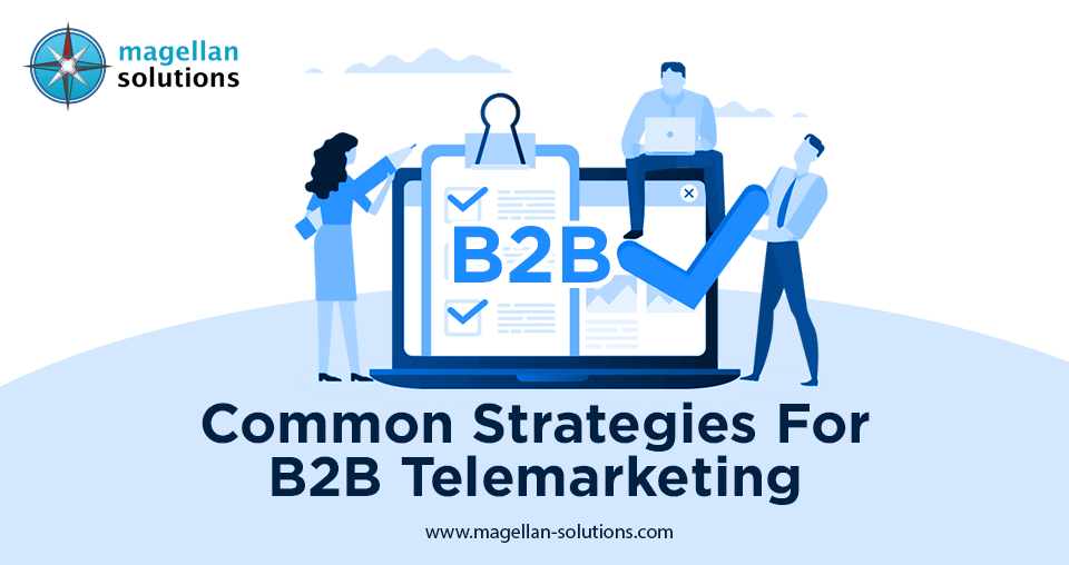 Common Strategies For B2B Telemarketing