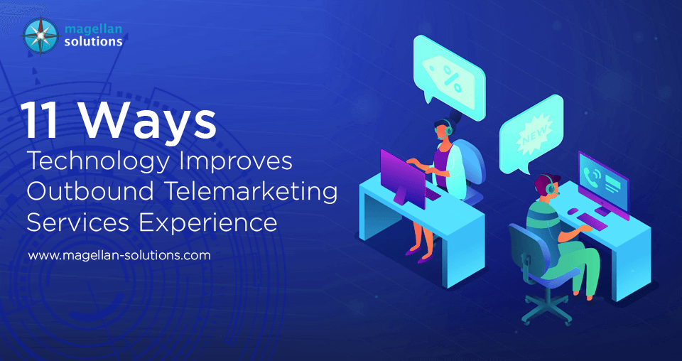 A blog banner for 11 Ways Technology Improves Outbound Telemarketing Services Experience