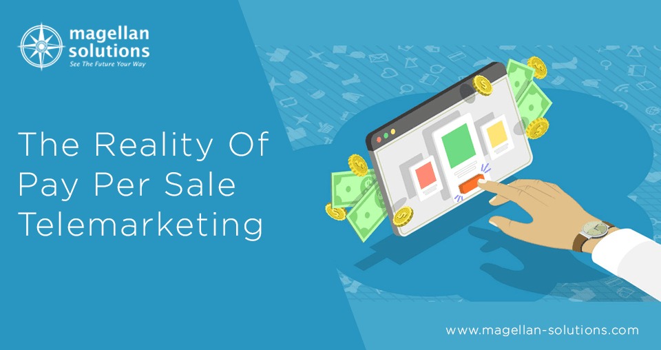 the reality of pay per sale telemarketing
