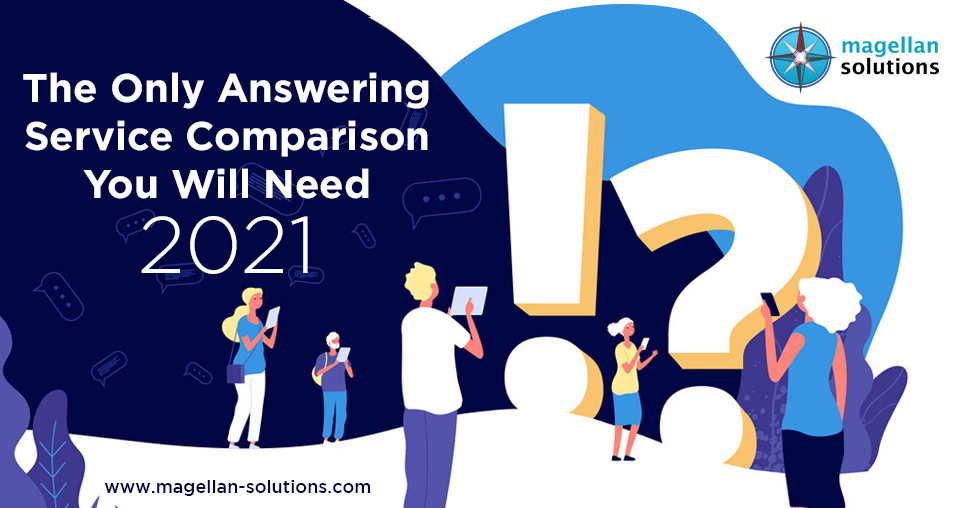 A blog banner by Magellan Solutions for The Only Answering Service Comparison You Will Need (2021)
