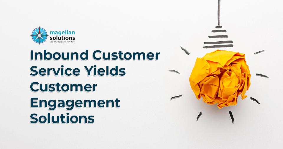 Inbound Customer Service Yields Customer Engagement Solutions banner